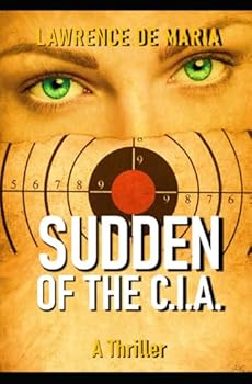 SUDDEN OF THE C.I.A. (COLE SUDDEN C.I.A. THRILLERS)