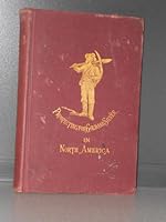 Prospecting For Gold and Silver in North America B002ZOMYK8 Book Cover