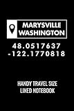 Marysville Washington Handy Travel Sized Lined Notebook: Perfect travel size for your daily note taking needs.