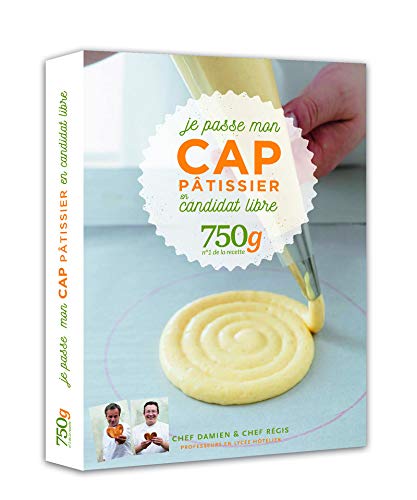 Télécharger Je passe mon CAP Pâtissier en candidat libre 750g livre En ligne