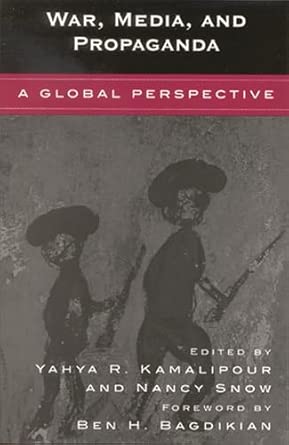 War, Media, and Propaganda: A Global Perspective book cover