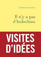 Il n'y a pas d'Indochine 2246804787 Book Cover