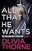 ALL THAT HE WANTS (Volume 1 The Billionaire's Seduction)