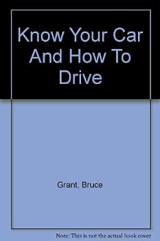 Know Your Car And How To Drive