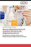 registro sanitario digesa vuce  Nuevo Algoritmo Para El Registro Sanitario de Diagnosticadores: Clasificación y Categorización de los Diagnosticadores según el Nivel de Riesgo
