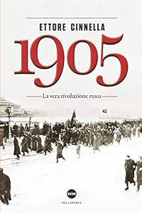 1905. La vera rivoluzione russa
