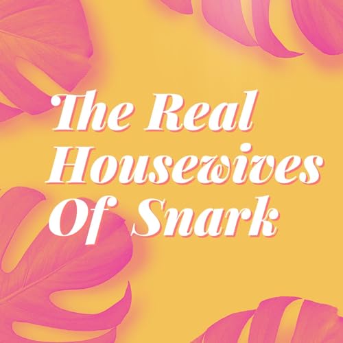 Couverture de Real Housewives of Snark