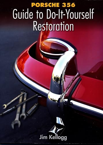 Porsche 356 Guide to Do-It-Yourself Restoration