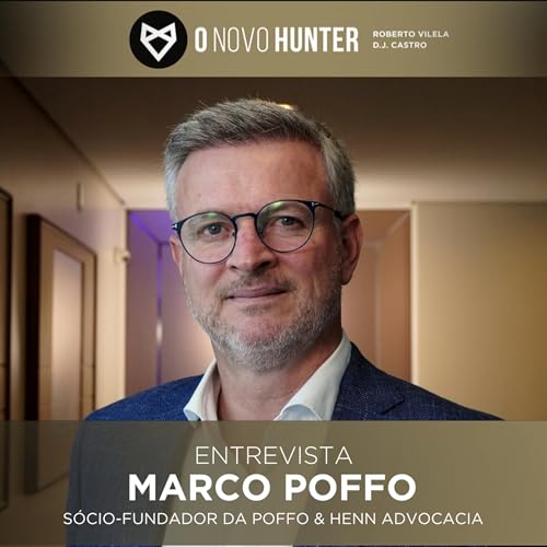 O Novo Hunter - Ep. 187 - Marco Poffo