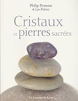 Cristaux et pierres sacrées 270290890X Book Cover