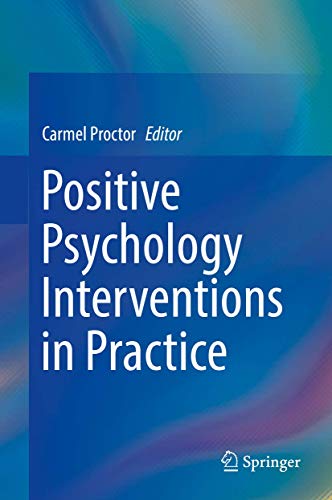 Positive Psychology Interventions In Practice