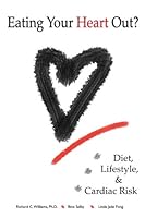 Eating Your Heart Out?: Diet, Lifestyle, and Cardiac risk 1466251166 Book Cover