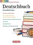 deutschbuch gymnasium 9  Deutschbuch Gymnasium - Bayern - Neubearbeitung - 5.-10. Jahrgangsstufe: Grundwissen - Schulbuch