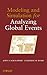 Modeling and Simulation for Analyzing Global Events