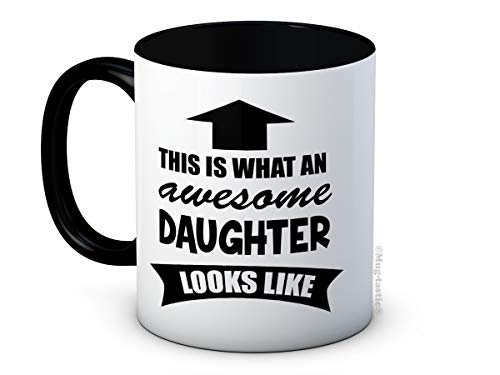 Tazza da caffè in ceramica di alta qualità con scritta "This is What an Awesome Daughter Looks Like".