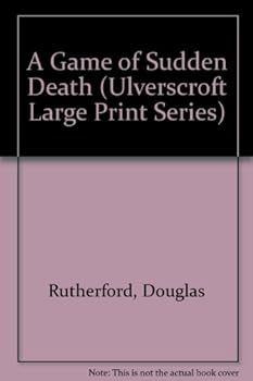 Hardcover A Game Of Sudden Death (U) (Ulverscroft Large Print Series) [Large Print] Book