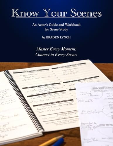 Know Your Scenes: An Actor's Guide and Workbook for Scene Study