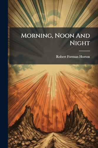 Morning, Noon And Night