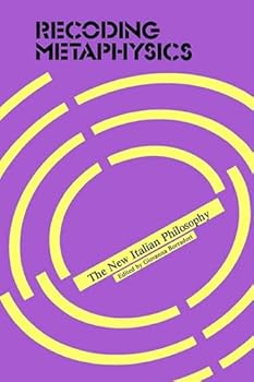 Hardcover Recoding Metaphysics: The New Italian Philosophy Book