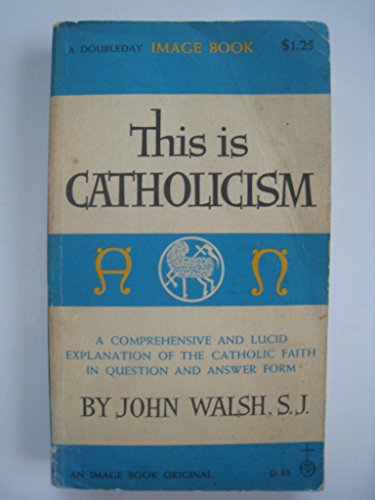 This is Catholicism B001VGRJSS Book Cover