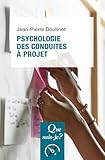 Psychologie des conduites à projet...