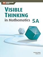 Visible Thinking in Mathematics, 5A 9810115261 Book Cover