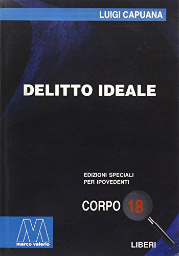 Delitto Ideale. Ediz. Per Ipovedenti