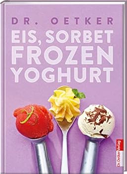 Hardcover Eis, Sorbet & Frozen Yoghurt [German] Book