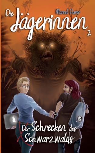 Die Jägerinnen 2: Der Schrecken des Schwarzwalds (German Edition)
