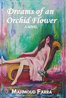 Dreams of an Orchid Flower 196921936X Book Cover