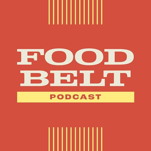 Food Belt Podcast Por Food Belt arte de portada