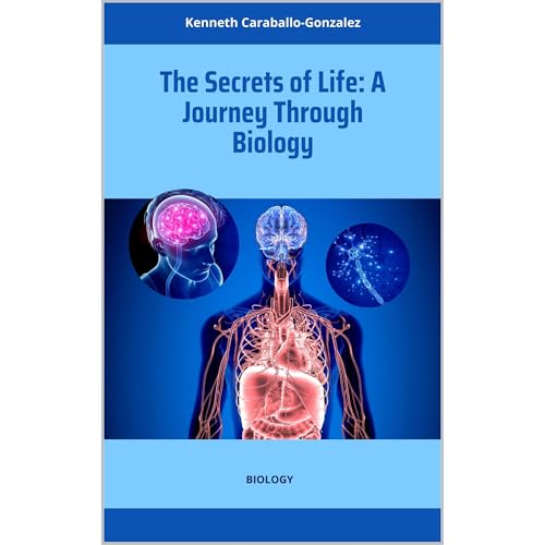 The Secrets of Life: A Journey Through Biology Audiolibro Por Kenneth Caraballo-Gonzalez arte de portada