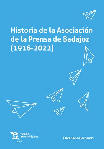 Historia de la Asociación de la Prensa de Badajoz