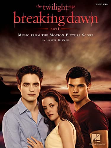 The Twilight Saga: Breaking Dawn: Music from the Motion Picture Score Piano Solo / Broché