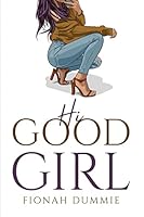 Hi Good Girl 1805094653 Book Cover