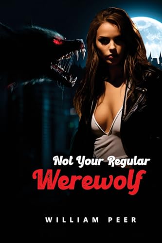 Not Your Regular Werewolf