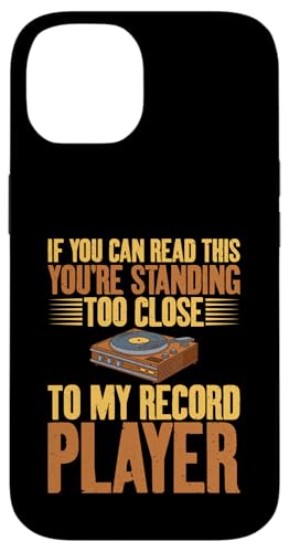 You're Standing Too Close to My Record Player Vinyl Records �X�}�z�P�[�X iPhone 14 �p