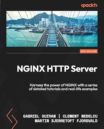 NGINX HTTP Server: Harness the power of NGINX with a series of detailed tutorials and real-life examples 5th Edition book cover