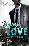 Cover zum Buch Bossy Love: Die Nähe zu dir
