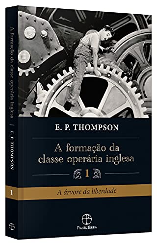 A formação da classe operária inglesa (Vol. 1)