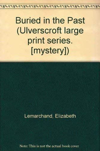 Buried In The Past (U) [Large Print] 0854564314 Book Cover
