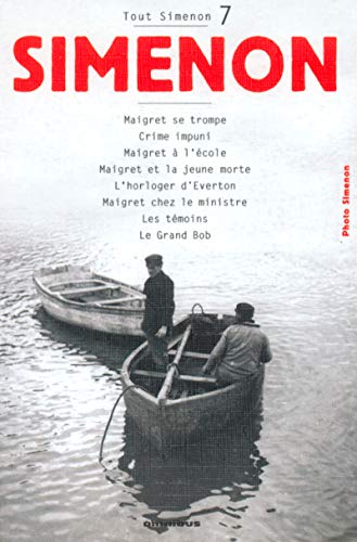 Tout Simenon Volume 7: Maigret se trompe: Crime