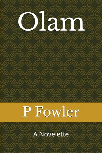 Olam: A Novelette