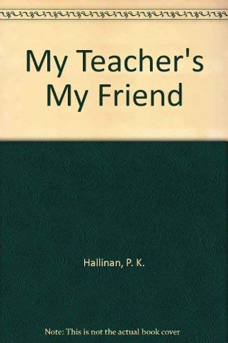 My Teacher's My Friend 0824953096 Book Cover