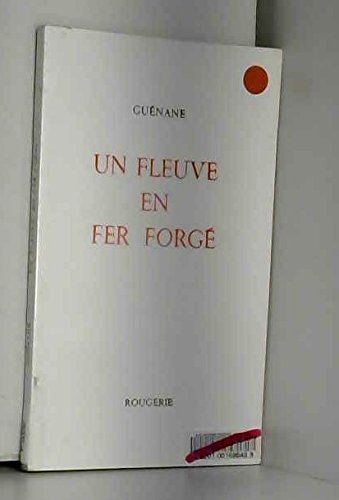  Un fleuve en fer forgé
