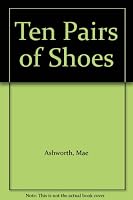 Ten Pairs of Shoes B001UG9KMC Book Cover