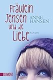  Fräulein Jensen und die Liebe: Roman (Taschenbücher)