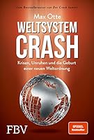 Weltsystemcrash: Krisen, Unruhen und die Geburt einer neuen Weltordnung 3959722826 Book Cover