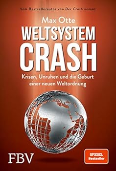 Hardcover Weltsystemcrash: Krisen, Unruhen und die Geburt einer neuen Weltordnung Book