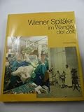 Wiener Spitäler im Wandel der Zeit